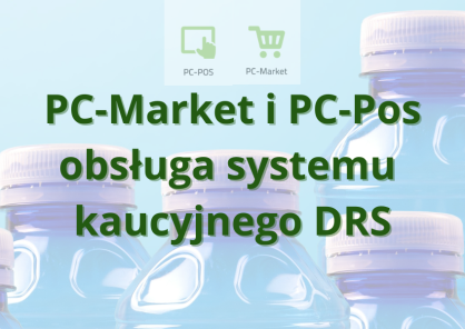 PC-Market i PC-Pos - obsługa systemu kaucyjnego DRS